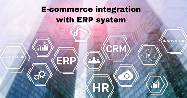 5 Ways E-commerce Integration with ERP System is Essential