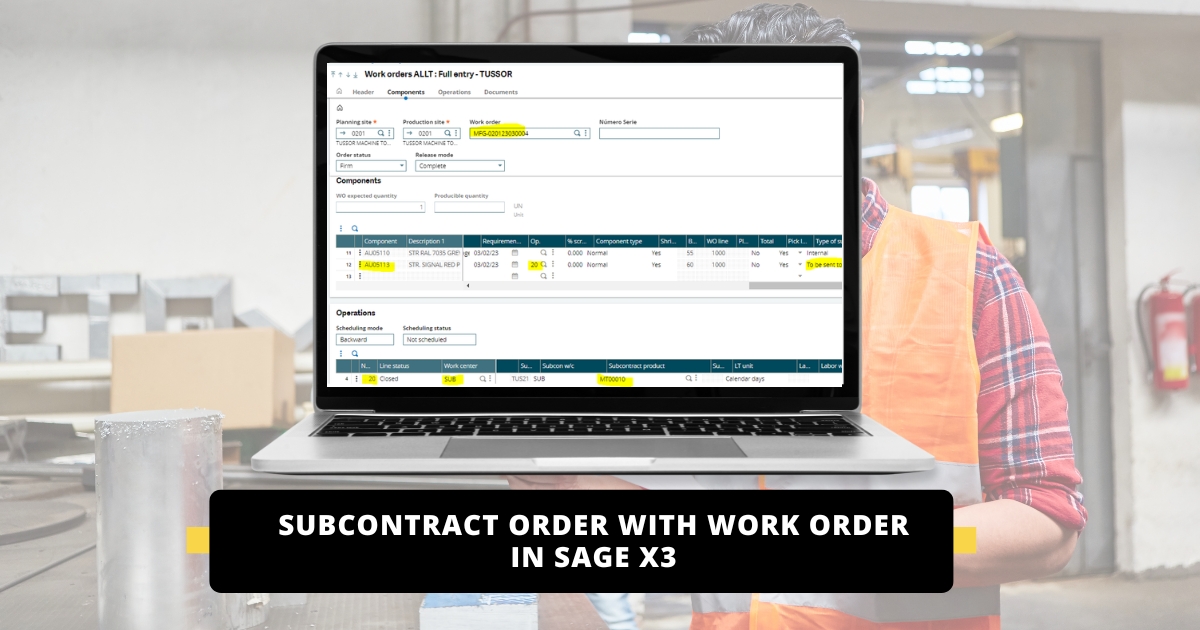 Subcontract Order with Work Order in Sage X3