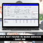 Check Not Found in Bank Services - Sage 300