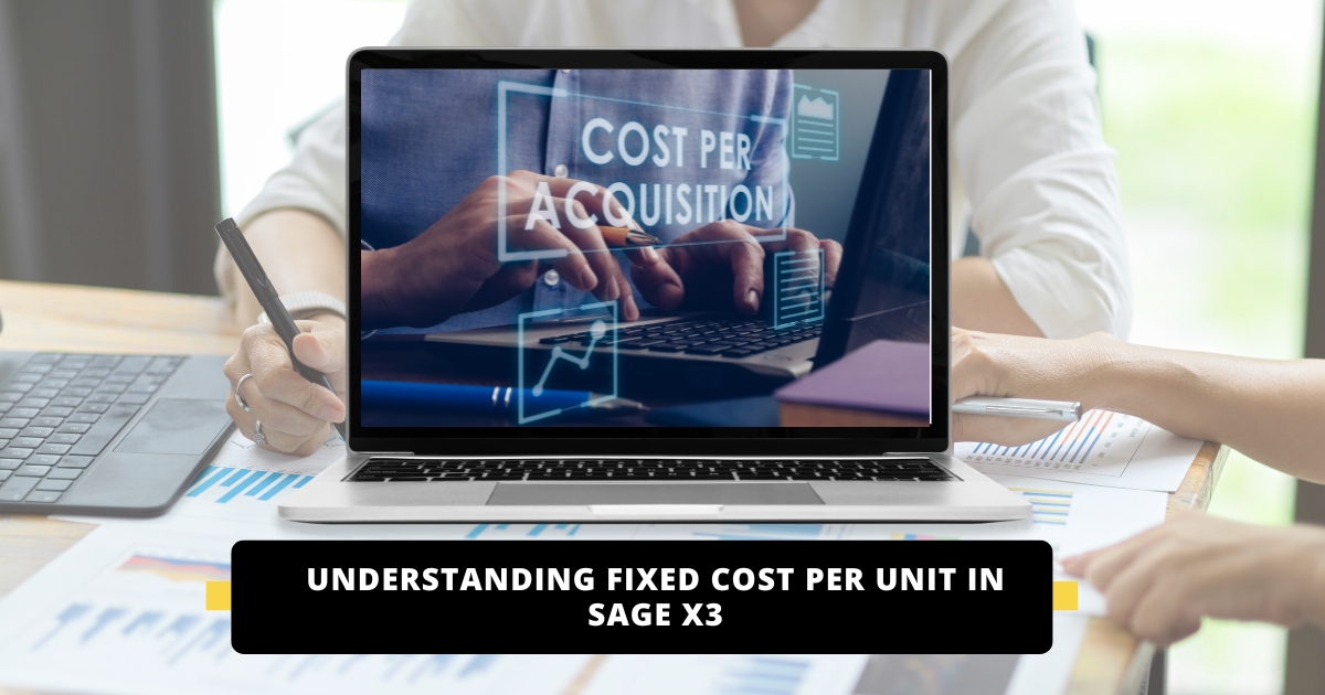 Understanding Fixed Cost per Unit in Sage X3