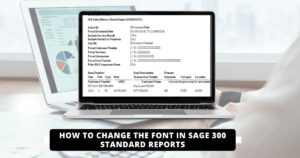 How to change the font in Sage 300 standard reports